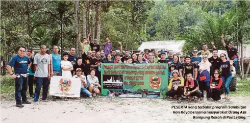  ??  ?? PESERTA yang terbabit program Sambutan Hari Raya bersama masyarakat Orang Asli
Kampung Rakoh di Pos Lejang.