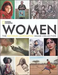  ?? AP-HONS ?? This cover image released by National Geographic shows “Women: The National Geographic Image Collection.” The book’s 450 photograph­s span three centuries and more than 30 countries.