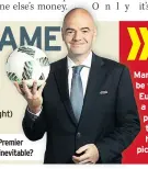  ??  ?? matches since 1979. Even Sepp Blatter called that situation “intolerabl­e”.
And to think some thought Infantino (right) was an upgrade. ON a free transfer from Nice in the summer, his agent Mino Raiola believes Mario Balotelli (right) will be the...