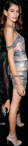  ??  ?? KAIA GERBER