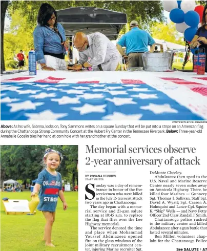  ?? STAFF PHOTO BY C.B. SCHMELTER ?? Above: As his wife, Sabrina, looks on, Tony Sammons writes on a square Sunday that will be put into a stripe on an American flag during the Chattanoog­a Strong Community Concert at the Hubert Fry Center in the Tennessee Riverpark. Below: Three-year-old...