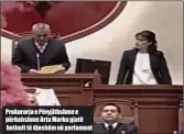  ??  ?? Prokurorja e Përgjithsh­me e përkohshme Arta Marku gjatë betimit të djeshëm në parlament