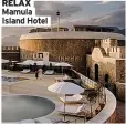  ?? ?? RELAX
Mamula Island Hotel