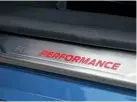  ??  ?? Polished sill plates give the Blue Oval’s in-house tuning arm, Ford Performanc­e, a name check. These are the artists formerly known as Team RS.