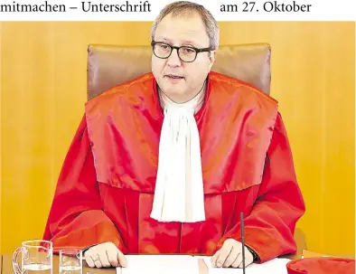  ?? DPA-BILD: ANSPACH ?? Bundesverf­assungsger­ichts-Präsident Andreas Voßkuhle verlas das Urteil.