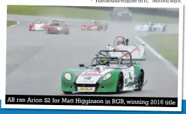  ??  ?? AB ran Arion S2 for Matt Higginson in RGB, winning 2016 title