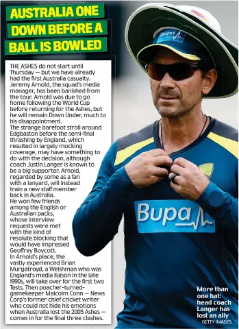  ?? GETTY IMAGES ?? More than one hat: head coach Langer has lost an ally