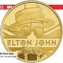  ?? FOTO: THE ROYAL MINT ?? Sir Elton John