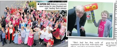  ??  ?? n SUPERB DAY: Walkers in costumes raised money for Jess Shepherd and right, ‘beating’ Boris Johnson