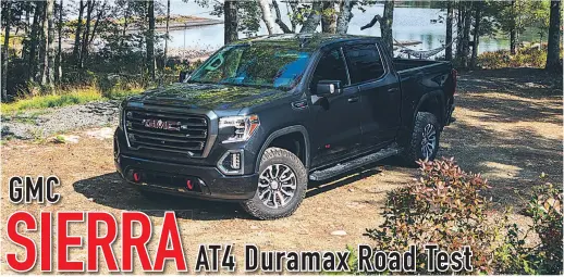  ??  ?? The 2020 GMC Sierra 1500 AT 4 offers drivers a great engine, comfort and great utility, even off road.