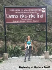  ??  ?? Beginning of the Inca Trail!