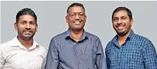  ??  ?? From left - ISM e-Group IT Director and Head- Sana Hosting Operations Uditha Wijesundar­a, ISM APAC Managing Director Priyantha Bethmage, and ISM APAC Finance Director Tharanga Perera.