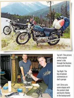  ??  ?? Top left: This picture of the original owner’s ride through the Rockies came with the bike
Top Right: The big stripdown commences in dad’s garage
Left: Chris cuts some shapes with the sockets (dad and Austin-healey in the background)
Right: Full marks for having a go at lacing up the wheel spokes... even though they had to be redone later
