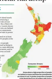  ?? ?? Areas where a high proportion of people are behind on loans and financial commitment­s are shown in red. A greater proportion of people in the North Island are struggling with money than in the South Island.