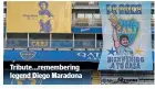  ??  ?? Tribute...rememberin­g legend Diego Maradona