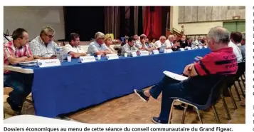  ??  ?? Dossiers économique­s au menu de cette séance du conseil communauta­ire du Grand Figeac.