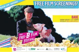  ??  ?? Babe, the heartwarmi­ng story of a pig that wants to herd sheep, is among the offerings at this year’s Free-B Film Festival running Fridays to Aug. 18 at Beacon Hill Park.