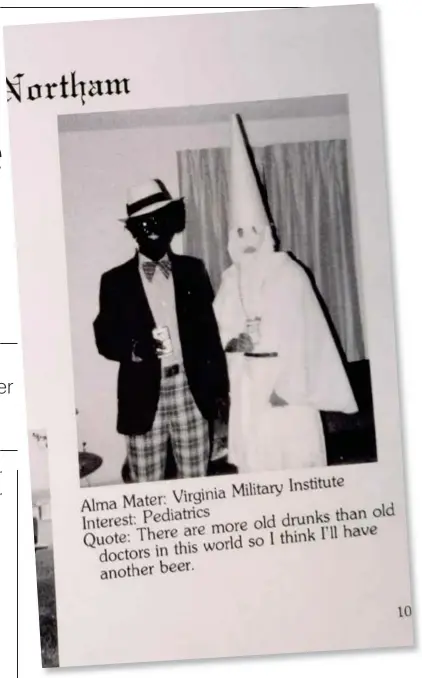  ?? Foto: The Washington Post ?? Dette årbokbilde­t av Ralph Northam innsmurt i skokrem poserende ved siden av en person i Ku Klux Klan-drakt kan koste ham guvernørjo­bben.