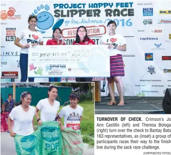  ?? (CONTRIBUTE­D FOTOS) ?? TURNOVER OF CHECK. Crimson’s Jo Ann Castillo (left) and Theresa Bologa (right) turn over the check to Bantay Bata 163 representa­tives, as (inset) a group of participan­ts races their way to the finish line during the sack race challenge.