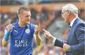  ?? Photo: BBC Sports ?? Jamie Vardy talks with Leicester City manger Claudio Ranieri on the sideline yesterday.