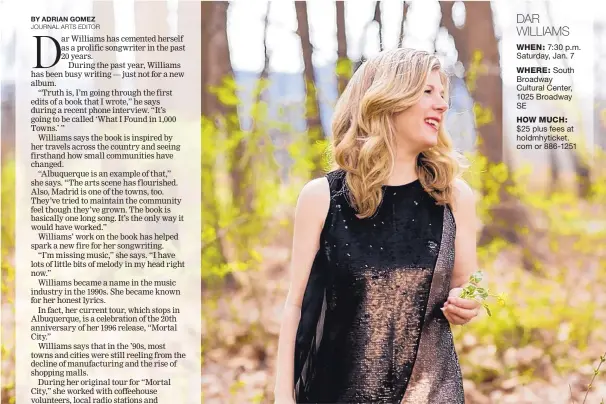  ?? COURTESY OF TOM MOORE ?? Folk musician Dar Williams has taken a short hiatus from writing music to pen her first book, due out this year.