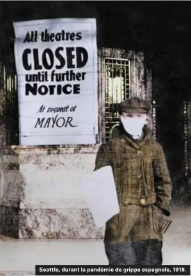  ??  ?? Seattle, durant la pandémie de grippe espagnole, 1918.