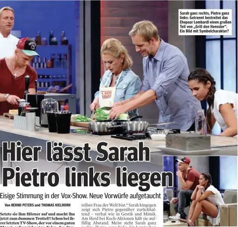  ??  ?? Sarah ganz rechts, Pietro ganz links: Getrennt bestreitet das Ehepaar Lombardi einen großen Teil von „Grill den Henssler“. Ein Bild mit Symbolchar­akter? Als Pietro Sarahs Hand halten will, zieht sie sie weg. Beide gucken traurig.