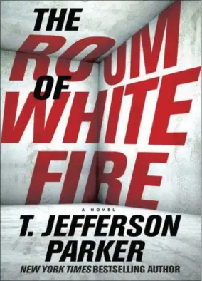  ?? PENGUIN RANDOM HOUSE VIA AP ?? This cover image released by Penguin Random House shows “The Room of White Fire” a novel by T. Jefferson Parker.