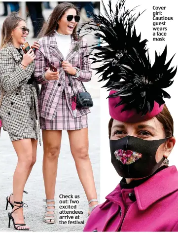  ??  ?? Check us out: Two excited attendees arrive at the festival Cover girl: Cautious guest wears a face mask