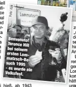  ?? R dm : to Fo ?? Benvenuto! Terence Hill bei seinem ersten Lommatzsch-Besuch 1995 -eswurde ein Volksfest.