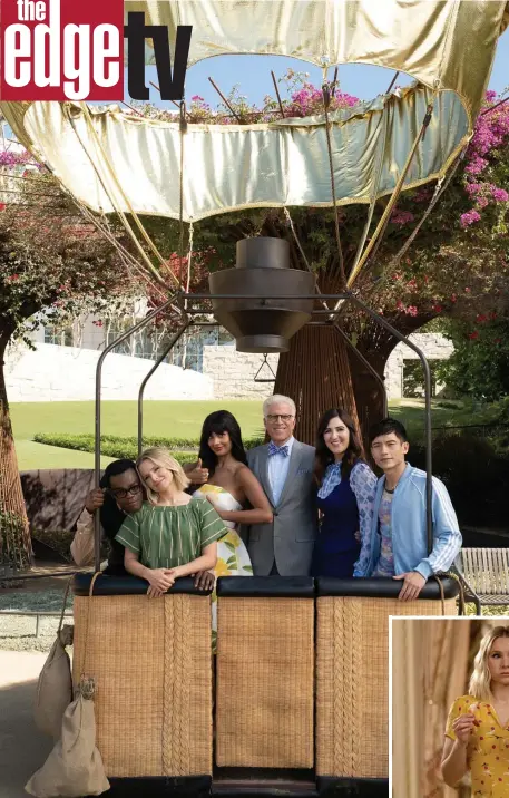  ??  ?? READY FOR LIFT-OFF: William Jackson Harper, Kristin Bell, Jameela Jamil, Ted Danson, D’Arcy Carden and Manny Jacinto, from left, will be taking off as ‘The Good Place’ ends its run on NBC.