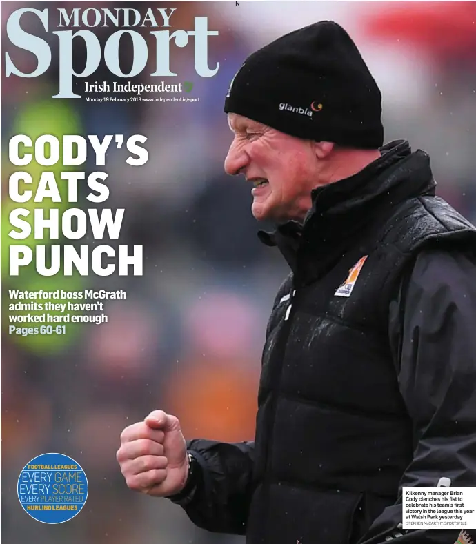  ?? STEPHEN McCARTHY/SPORTSFILE ?? Kilkenny manager Brian Cody clenches his fist to celebrate his team’s first victory in the league this year at Walsh Park yesterday