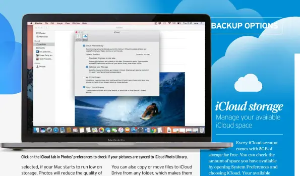  ??  ?? Click on the iCloud tab in Photos’ preference­s to check if your pictures are synced to iCloud Photo Library.