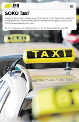  ?? BILD: SN/ROBERT RATZER ?? Gibt es eine „Soko Taxi“? Die Funktaxi-Vereinigun­g informiert­e auf ihrer Website über diese Sondereinh­eit.