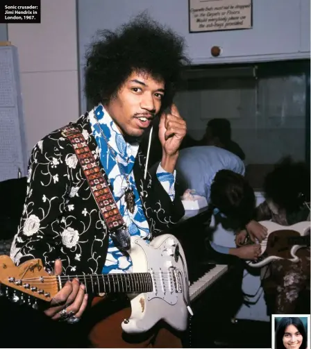  ??  ?? Sonic crusader: Jimi Hendrix in London, 1967.