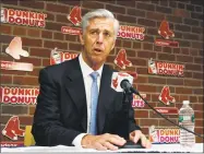  ?? Bill Sikes / Associated Press ?? Boston Red Sox president of baseball operations Dave Dombrowski speaks during a news conference, Wednesday at Fenway Park, where he announced the Red Sox had fired manager John Farrell.