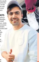  ?? PHOTO: AMAL KS /HT ?? Harrdy Sandhu spends at least one and a half hours in the gym everyday