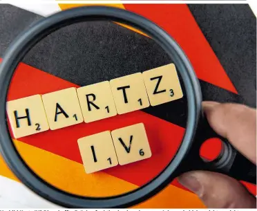  ??  ?? Vorbild Hartz IV? Die erhoffte Brückenfun­ktion in einen besseren Job wurde bisher nicht erreicht