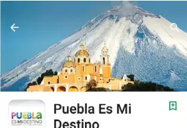  ??  ?? App turística de Puebla.