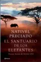  ??  ?? EL SANTUARIO DE LOS ELEFANTES
Nativel Preciado Planeta, 304 pp., 20 €