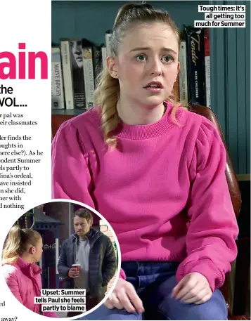  ??  ?? Upset: Summer tells Paul she feels
partly to blame