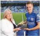  ?? PLUMB IMAGES/LCFC/GETTY IMAGES ?? VALUABLE ASSET: Susan Whelan with City striker Jamie Vardy