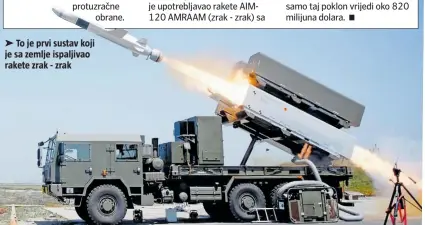  ?? ?? ➤ To je prvi sustav koji je sa zemlje ispaljivao rakete zrak - zrak