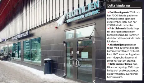  ?? FOTO: MIKAEL ANDERSSON ?? NY ÄGARE. Vårdcentra­len Flottiljen har köpts upp av Familjeläk­arna, som ligger bara några portar bort i samma byggnad.