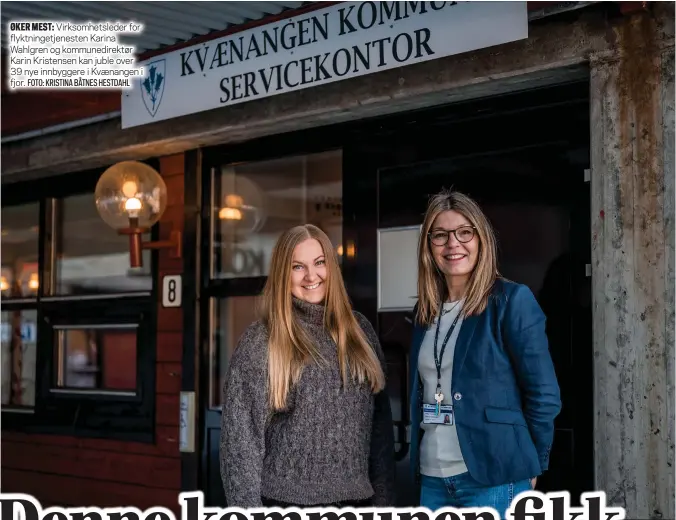  ?? FOTO: KRISTINA BÅTNES HESTDAHL ?? ØKER MEST: Virksomhet­sleder for flyktninge­tjenesten Karina Wahlgren og kommunedir­ektør Karin Kristensen kan juble over 39 nye innbyggere i Kvaenangen i fjor.