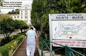  ??  ?? Un acteur privé propose de sortir le centre hospitalie­r de sa crise chronique.