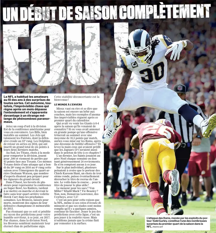  ?? PHOTO AFP ?? L’attaque des Rams, menée par les exploits du porteur Todd Gurley, constitue l’une des nombreuses surprises du premier quart de la saison dans la NFL.