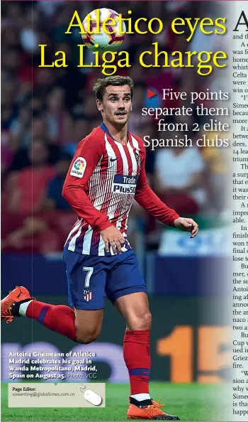  ??  ?? Antoine Griezmann of Atletico Madrid celebrates his goal in Wanda Metropolit­ano, Madrid, Spain on August 25.