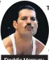  ??  ?? Freddie Mercury