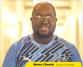  ??  ?? Manase Chiweshe (Guest Columnist)